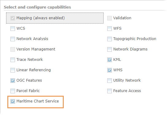 Maritime Chart Service capability enabled in the Select and configure capabilities section of the Capabilities tab Maritime Chart Service capability enabled in the Select and configure capabilities section of the Capabilities tab